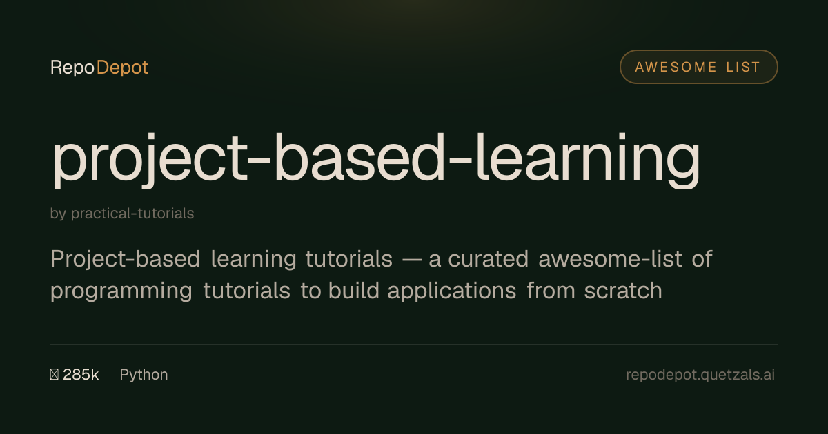 practical-tutorials/project-based-learning — Awesome List — RepoDepot